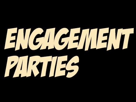 Engagement Parties