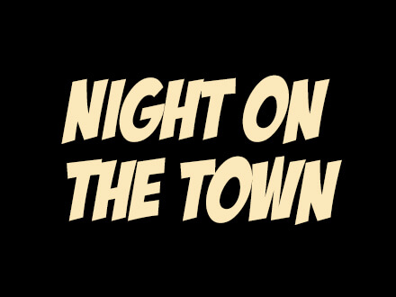 Night On The Town