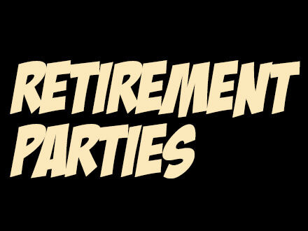 Retirement Parties